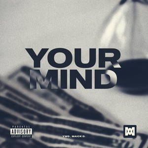 Your Mind (Explicit)