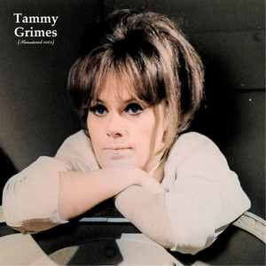 Tammy Grimes (Remastered 2023)