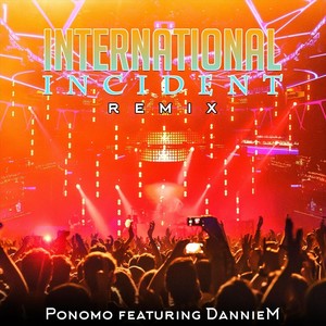 International Incident (Remix) [feat. Danniem]