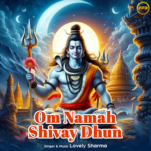 Om Namah Shivay Dhun