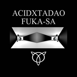 Fuka-Sa (Acid Techno Mix)