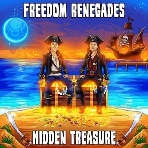 Freedom Renegades: Hidden Treasure (Explicit)