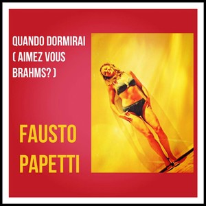 Quando Dormirai (Aimez Vous Brahms?)