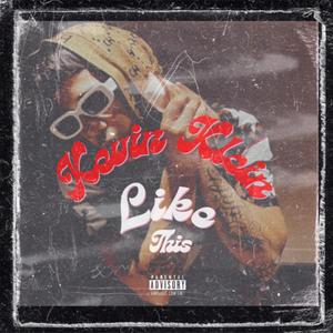 LIKE THIS (Explicit)