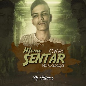 Meme Cê Vai Sentar na Cabeça (Explicit)