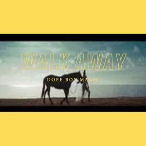 Walk Away