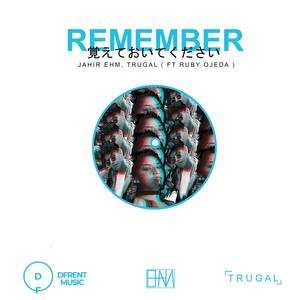 Remember (feat. Ruby Ojeda) [Radio Edit]