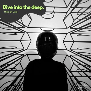 Dive Into the Deep