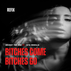 *****es Come *****es Go (Refix) (Explicit)