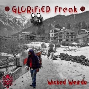 Glorified Freak