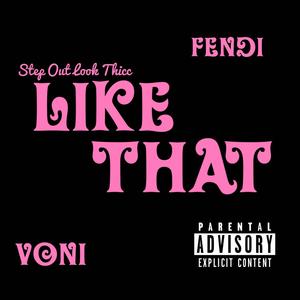 LIKE THAT (feat. Voni Redd) (Explicit)