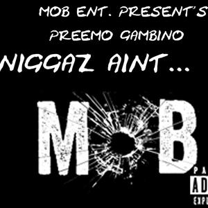 #NiggazAintMOB (Explicit)