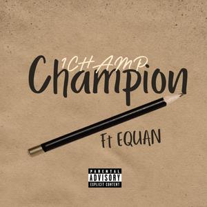 Champion feat Equan (Radio Edit|Explicit)