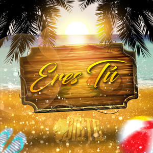 Eres Tú