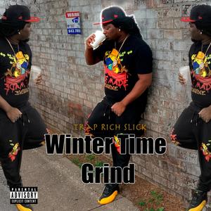 Winter Time Grind (Explicit)