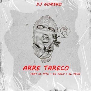 Arre tareco (Explicit)