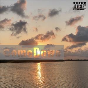 ComeDown (feat. IcebergSlim275) (Explicit)