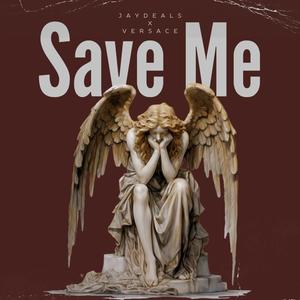 Save Me (feat. Alahji versace)