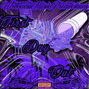 First Day Out (Slowed N Throwed) (Explicit)