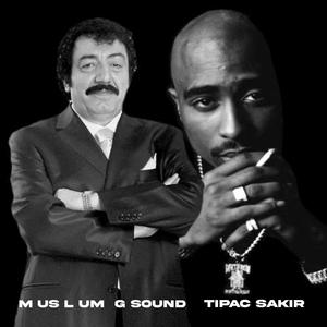 M us L um  G Sound ve Tıpaç Şakir (Explicit)