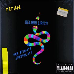 Delirio lirico per fegati spappolati (Explicit)