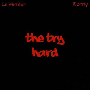 The Try Hard (Explicit)