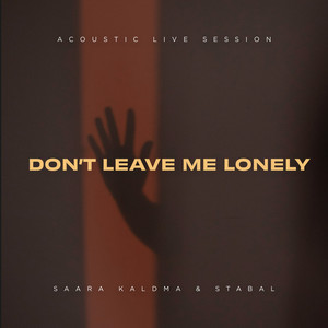 Don't Leave Me Lonely (Acoustic Live Session)