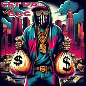 Get Da Bag (feat. BxYungGz) [Explicit]