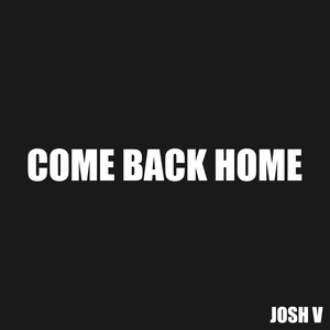 Come Back Home (Explicit)