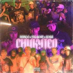 CHUKYTEO (feat. Yvng Money & Lyonlee) (Explicit)