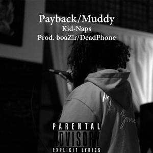 Payback/Muddy (Explicit)