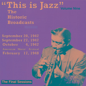 "This Is Jazz" The Historic Broadcasts, Vol. 9