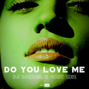 Do You Love Me (Explicit)