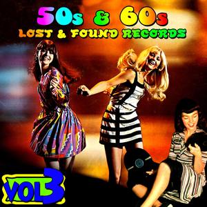 50s & 60s Lost & Found Records Vol. 3