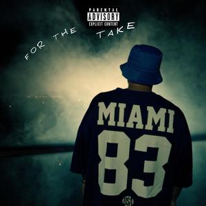 For The Take (Explicit)
