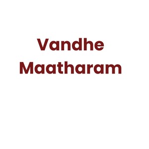 Vandhe maatharam