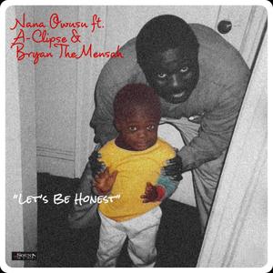 Let's Be Honest (feat. A-Clipse & BRYAN THE MENSAH) [Radio Edit]