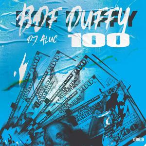 BDF DUFFY - 100 (feat. DJ ALUC|Explicit)