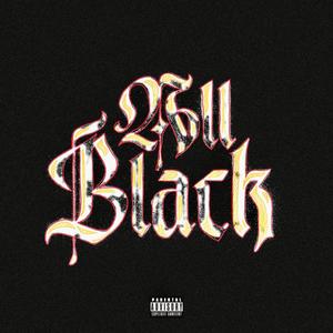 ALL BLACK (Explicit)