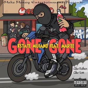 GONE GONE (feat. Mar'ee) [Explicit]