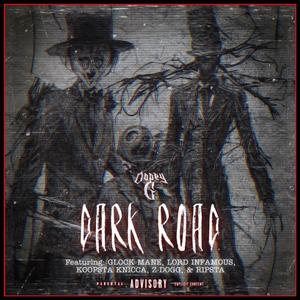 DARK ROAD (feat. LORD INFAMOUS, Koopsta knicca, Glock Mane, Z-DOGG & RIP MANSON) (Explicit)