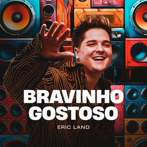 Bravinho Gostoso