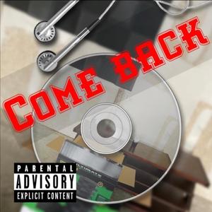 Come Back (Explicit)