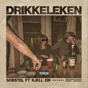 Sobstels Drikkelek (feat. Kjell Eik) [Explicit]