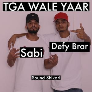 Tga Wale Yaar (feat. Sabi & Sound Shikari)