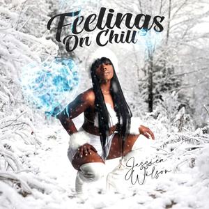 Feelings On Chill (Explicit)