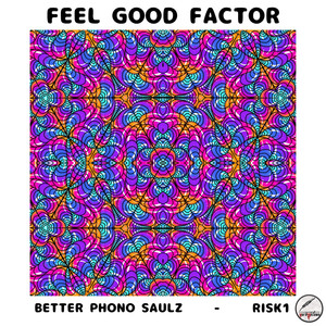 Feel Good Factor (Explicit)