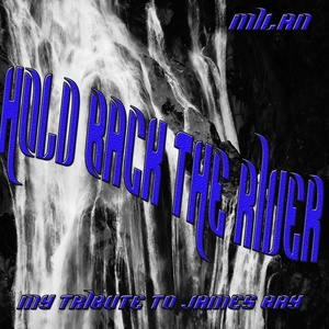 Hold Back the River (Remixed Sound Version)
