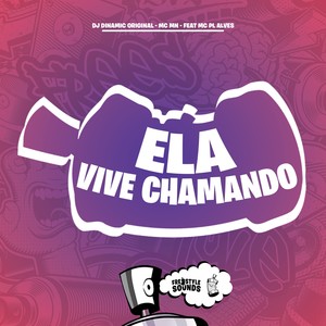 Ela Vive Chamando (Explicit)