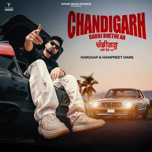 Chandigarh Dabbi Bhethe aa (feat. Manpreet Hans & Sandeep Maan)